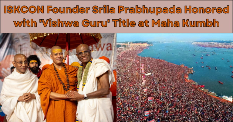 ISKCON Founder Srila Prabhupada Honored with ‘Vishwa Guru’ Title at Maha Kumbh