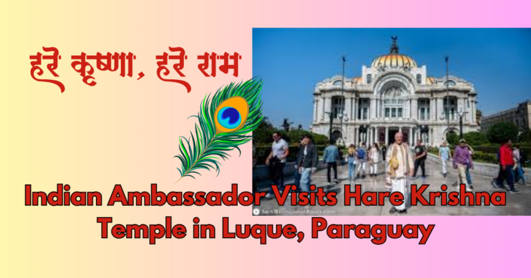 Indian Ambassador Visits Hare Krishna Temple in Luque, Paraguay