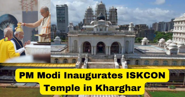 PM Modi Inaugurates ISKCON Temple in Kharghar